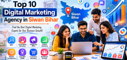 top 10 digital marketing agency in siwan bihar